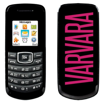   «Varvara»   Samsung E1080