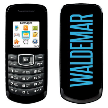   «Waldemar»   Samsung E1080