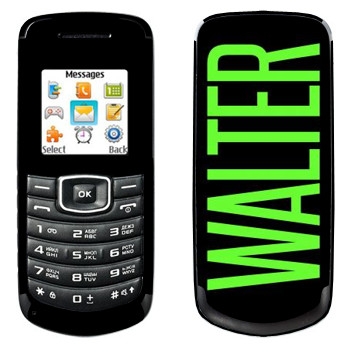   «Walter»   Samsung E1080