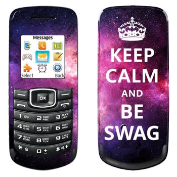   «Keep Calm and be SWAG»   Samsung E1080