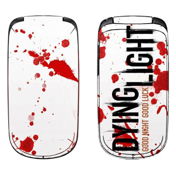   «Dying Light  - »   Samsung E1150