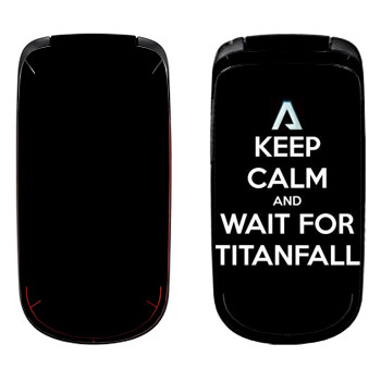   «Keep Calm and Wait For Titanfall»   Samsung E1150