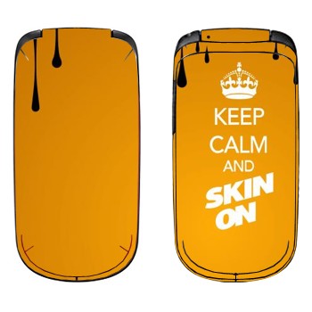   «Keep calm and Skinon»   Samsung E1150