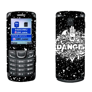   « You are the Danger»   Samsung E1252 Duos