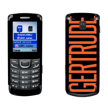   «Gertrude»   Samsung E1252 Duos