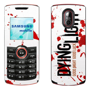   «Dying Light  - »   Samsung E2120, E2121