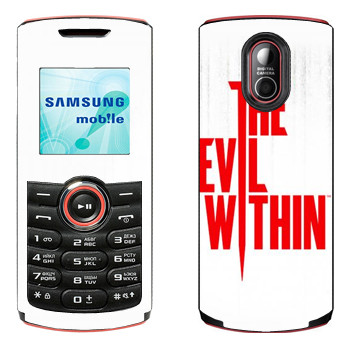   «The Evil Within - »   Samsung E2120, E2121