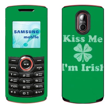   «Kiss me - I'm Irish»   Samsung E2120, E2121