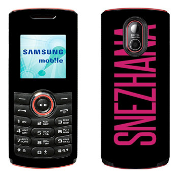   «Snezhana»   Samsung E2120, E2121
