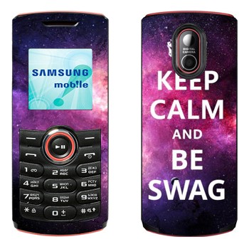  «Keep Calm and be SWAG»   Samsung E2120, E2121