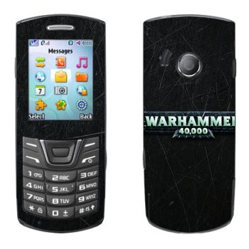   «Warhammer 40000»   Samsung E2152
