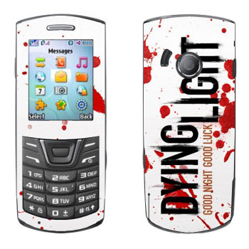   «Dying Light  - »   Samsung E2152
