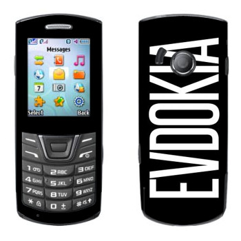   «Evdokia»   Samsung E2152