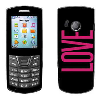   «Love»   Samsung E2152