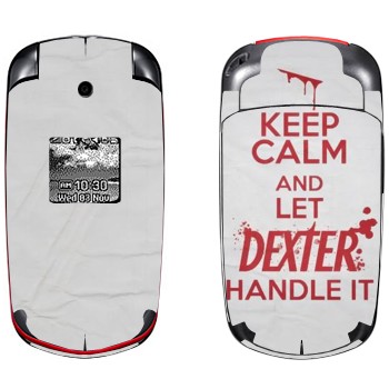   «Keep Calm and let Dexter handle it»   Samsung E2210