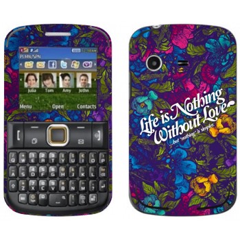   « Life is nothing without Love  »   Samsung E2222 Ch@t 222