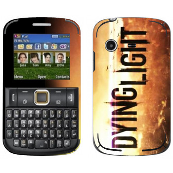   «Dying Light »   Samsung E2222 Ch@t 222