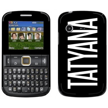   «Tatyana»   Samsung E2222 Ch@t 222