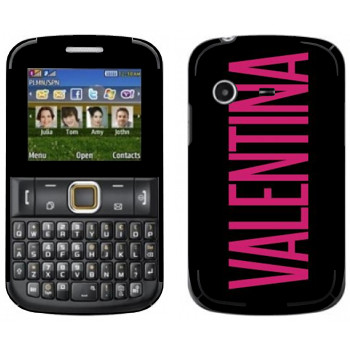   «Valentina»   Samsung E2222 Ch@t 222