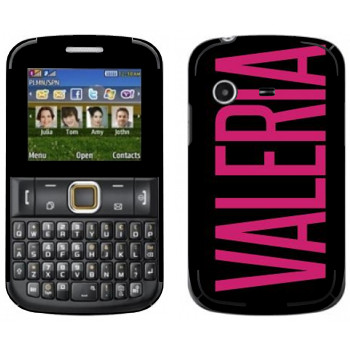   «Valeria»   Samsung E2222 Ch@t 222