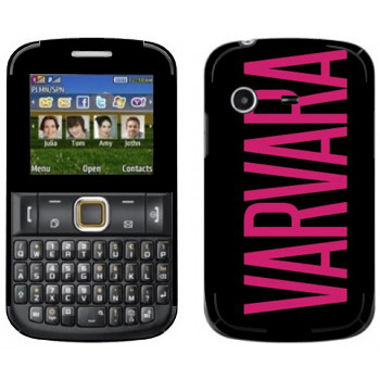   «Varvara»   Samsung E2222 Ch@t 222