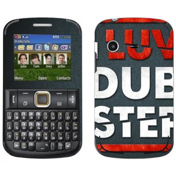   «I love Dubstep»   Samsung E2222 Ch@t 222