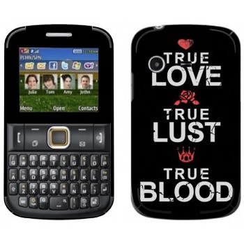   «True Love - True Lust - True Blood»   Samsung E2222 Ch@t 222