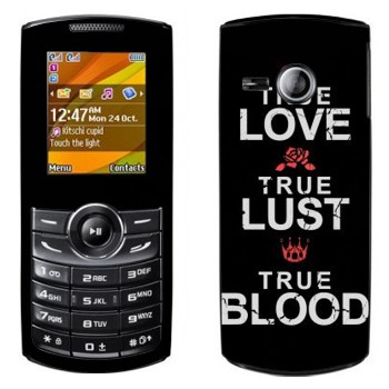   «True Love - True Lust - True Blood»   Samsung E2232
