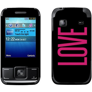   «Love»   Samsung E2600