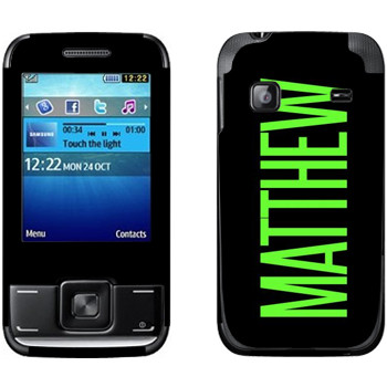   «Matthew»   Samsung E2600