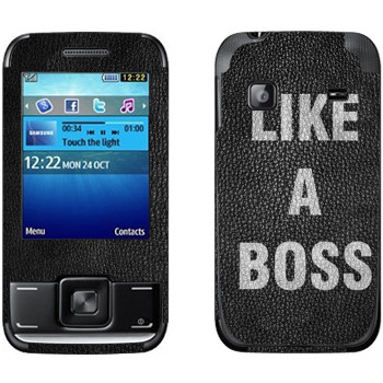   « Like A Boss»   Samsung E2600
