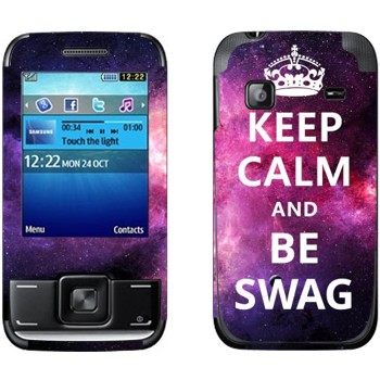   «Keep Calm and be SWAG»   Samsung E2600