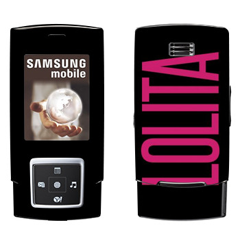   «Lolita»   Samsung E950