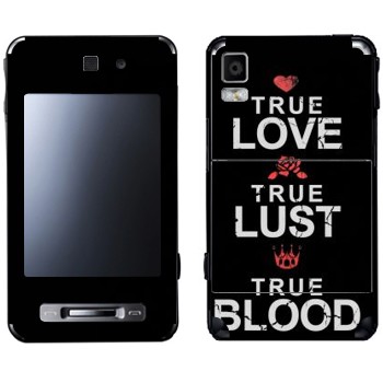   «True Love - True Lust - True Blood»   Samsung F480
