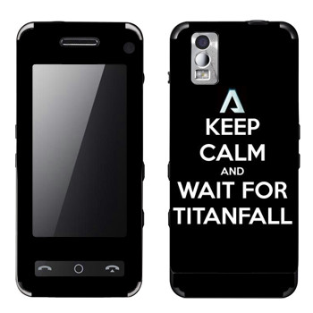   «Keep Calm and Wait For Titanfall»   Samsung F490