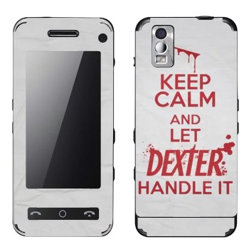   «Keep Calm and let Dexter handle it»   Samsung F490