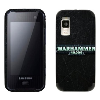   «Warhammer 40000»   Samsung F700