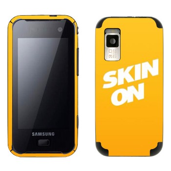   « SkinOn»   Samsung F700