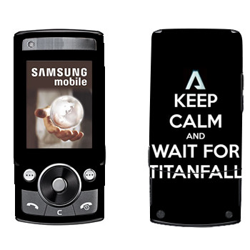   «Keep Calm and Wait For Titanfall»   Samsung G600