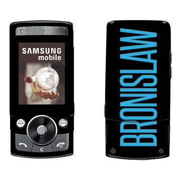   «Bronislaw»   Samsung G600