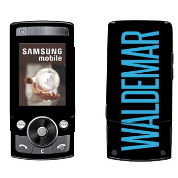   «Waldemar»   Samsung G600