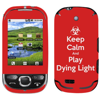   «Keep calm and Play Dying Light»   Samsung Galaxy 550