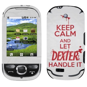   «Keep Calm and let Dexter handle it»   Samsung Galaxy 550