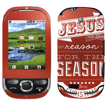   «Jesus is the reason for the season»   Samsung Galaxy 550