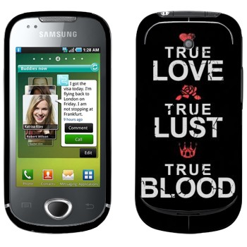   «True Love - True Lust - True Blood»   Samsung Galaxy 580