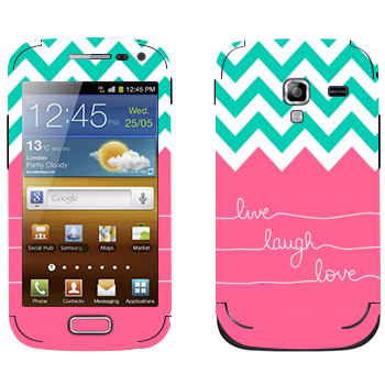   «Live Laugh Love»   Samsung Galaxy Ace 2