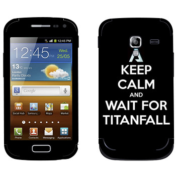   «Keep Calm and Wait For Titanfall»   Samsung Galaxy Ace 2
