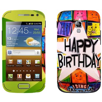   «  Happy birthday»   Samsung Galaxy Ace 2