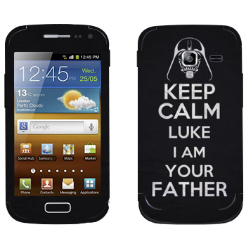   «Keep Calm Luke I am you father»   Samsung Galaxy Ace 2