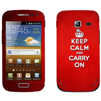   «Keep calm and carry on - »   Samsung Galaxy Ace 2